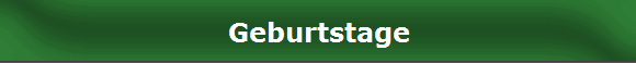 Geburtstage